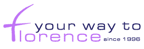 Your Way to Florence - Since 1996 the right way to find resources about Florence, Chianti and Tuscany (Italy)