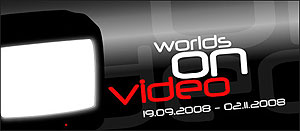 Worlds on Video - International Video Art - Strozzina, Florence