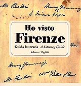 Ho visto Firenze - A literary guide to Florence, Italy